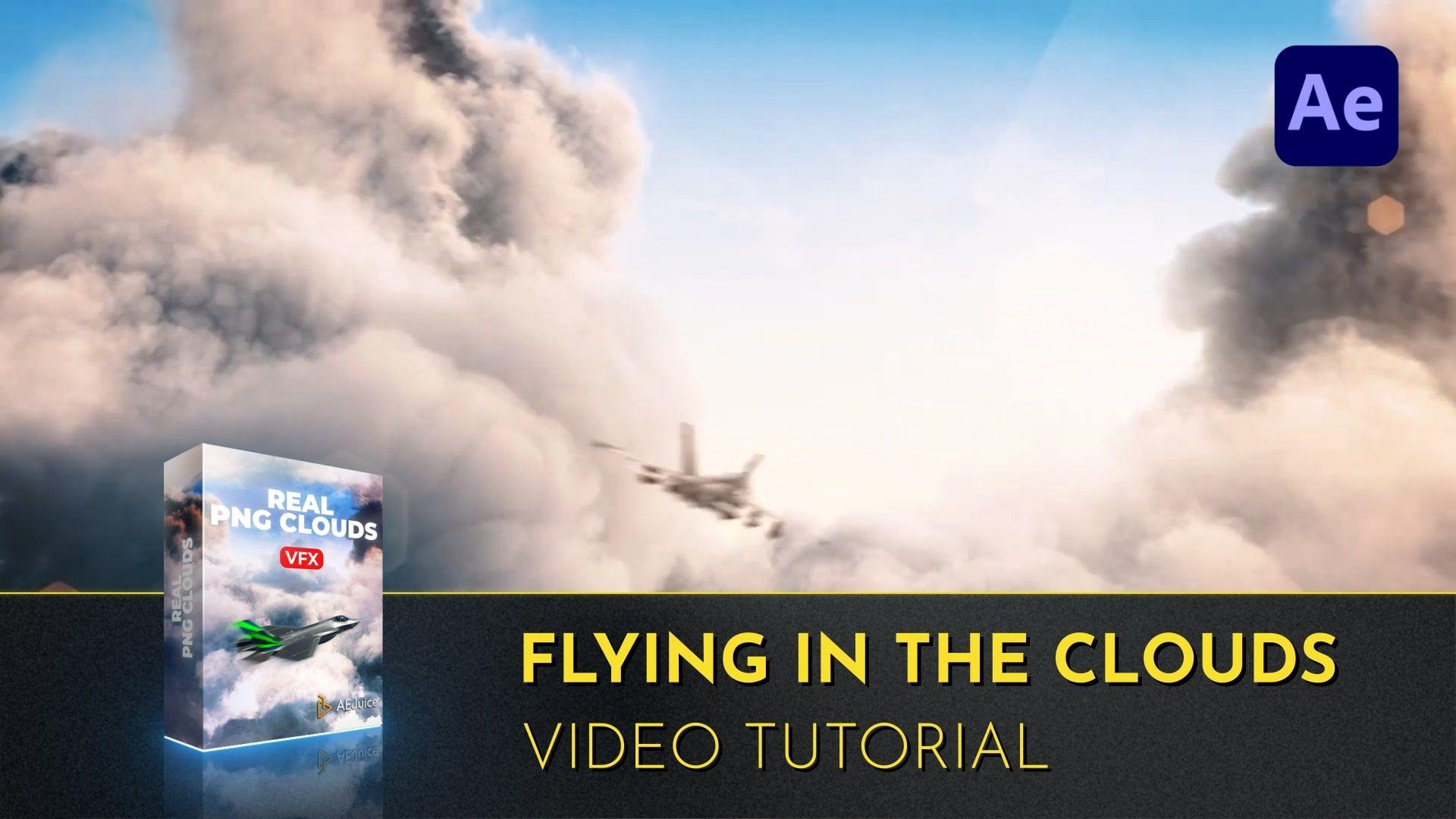 Real PNG Clouds | Flying In The Clouds Tutorial | After Effects