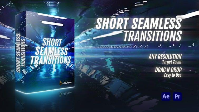 Short Seamless Transitions