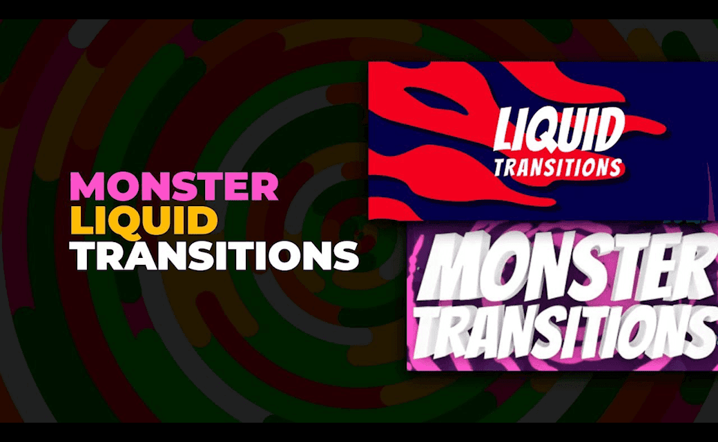 Monster y Liquid Transitions Pack [AEJuice] - After Effects