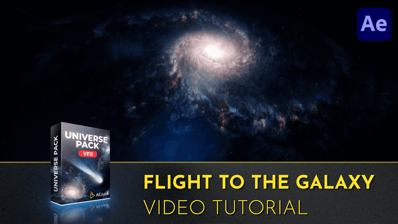 Flight to the Galaxy | Video Tutorial | After Effects | Universe Pack